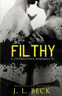 Filthy by J.L. Beck