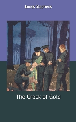 The Crock of Gold by James Stephens