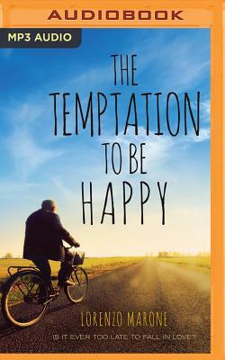 The Temptation to Be Happy by Lorenzo Marone