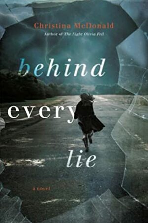 Behind Every Lie by Christina McDonald