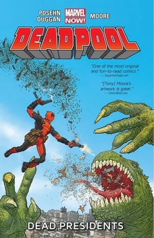 Deadpool, Volume 1: Dead Presidents by Brian Posehn, Gerry Duggan