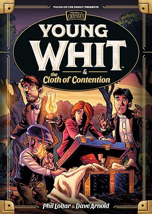 Young Whit and the Cloth of Contention by Phil Lollar