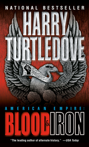 Blood and Iron by Harry Turtledove