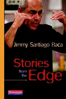 Stories from the Edge by Jimmy Santiago Baca