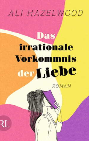 Das irrationale Vorkommnis der Liebe by Ali Hazelwood