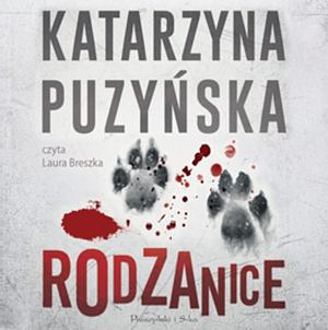 Rodzanice by Katarzyna Puzyńska