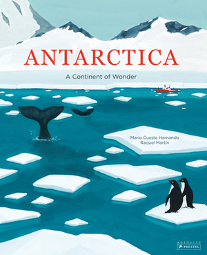 Antarctica: A Continent of Wonder by Mario Cuesta Hernando