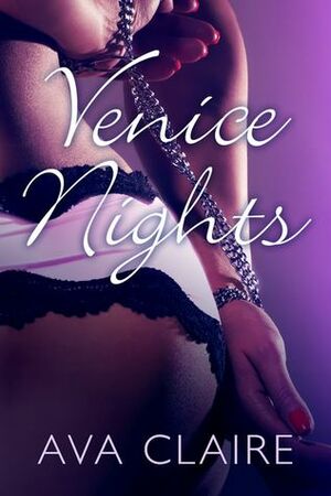 Venice Nights by Ava Claire