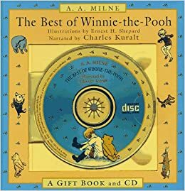 The Best of Winnie-The-Pooh: A Gift Book and CD With Hour-Long CD and Storage Box with Magnetic Closure by Ernest H. Shepard, A.A. Milne