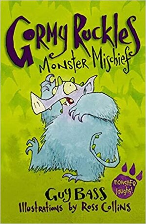 Monster Mischief by Guy Bass