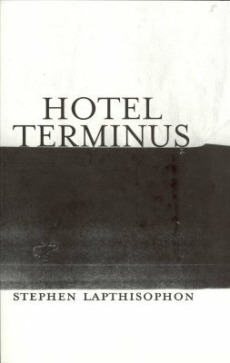 Hotel Terminus by Stephen Lapthisophon