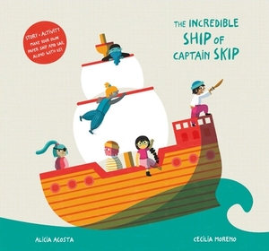 The Incredible Ship of Captain Skip by Alicia Acosta