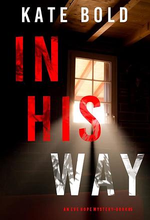 In His Way by Kate Bold