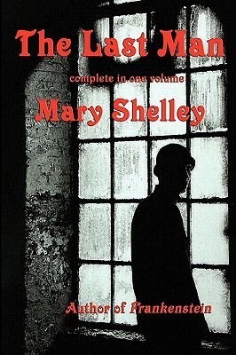 The Last Man by Mary Shelley