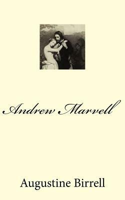 Andrew Marvell by Augustine Birrell