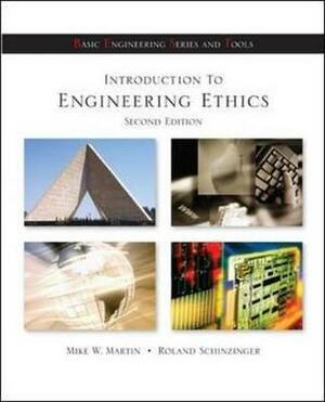 Introduction to Engineering Ethics by Roland Schinzinger