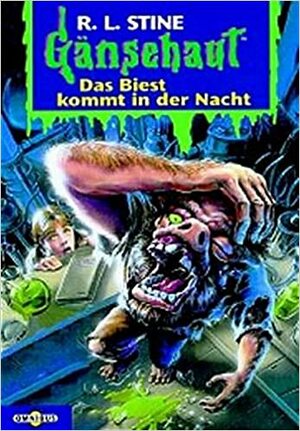 Das Biest kommt in der Nacht by R.L. Stine