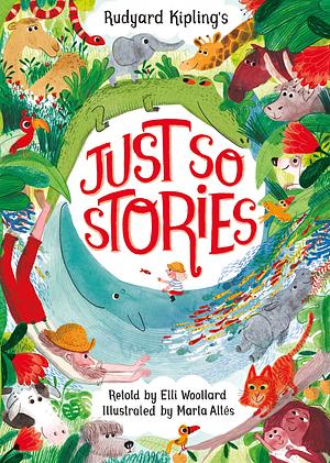 Just So Stories by Elli Woollard