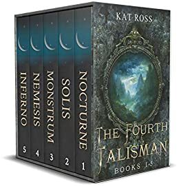 The Fourth Talisman Boxed Set: Nocturne, Solis, Monstrum, Nemesis and Inferno by Kat Ross