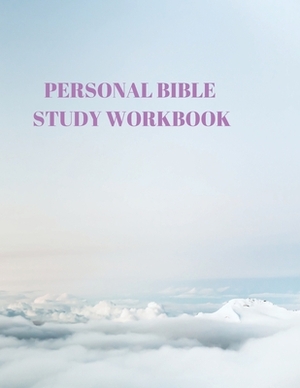 Personal Bible Study Workbook: 116 Pages Formated for Scripture and Study! by Larry Sparks