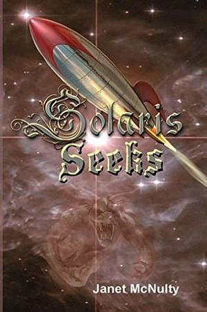 Solaris Seeks by Janet McNulty