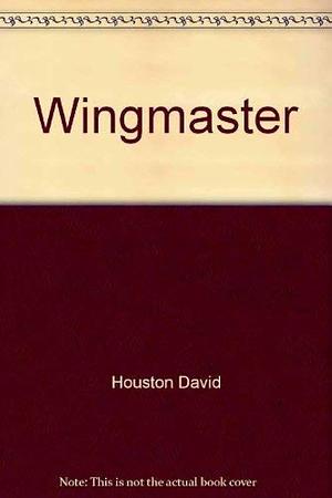 Wingmaster by David Houston