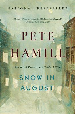 Snow in August: A Novel by Pete Hamill