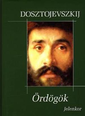 Ördögök by Fjodor Mihajlovics Dosztojevszkij, Fyodor Dostoevsky