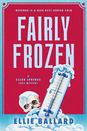 Fairly Frozen by Ellie Ballard, Ellie Ballard