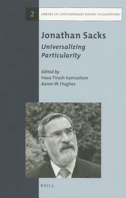 Jonathan Sacks: Universalizing Particularity by 