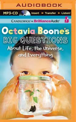 Octavia Boone's Big Questions about Life, the Universe, and Everything by Rebecca Rupp