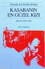 Kasabanın En Güzel Kızı by Müge Gürsoy Sökmen, Avi Pardo, Charles Bukowski