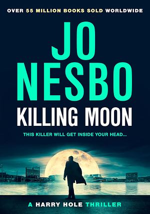 Killing Moon: A Harry Hole Novel by Sean Kinsella, Jo Nesbø