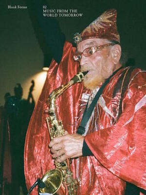 Blank Forms: Music from the World Tomorrow by Lawrence Kumpf, Joe Bucciero