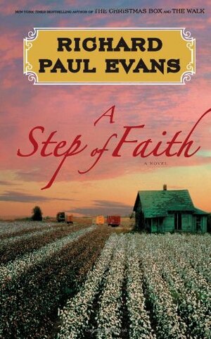 A Step of Faith by Richard Paul Evans