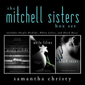 The Mitchell Sisters: A Complete Romance Series by Samantha Christy