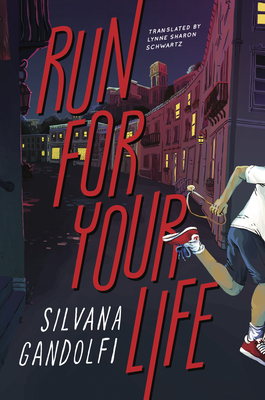 Run for Your Life by Silvana Gandolfi