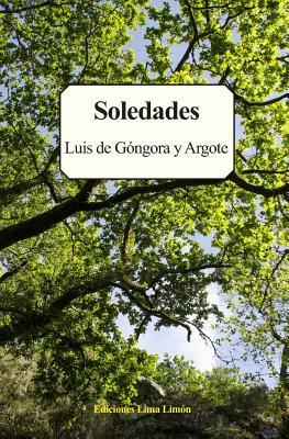 Soledades by Luis De Gongora y. Argote