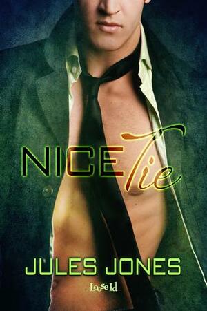 Nice Tie by Jules Jones