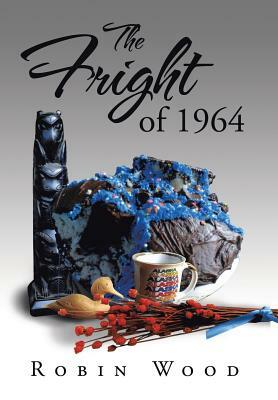 The Fright of 1964 by Robin Wood