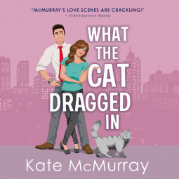 What the Cat Dragged In by Kate McMurray