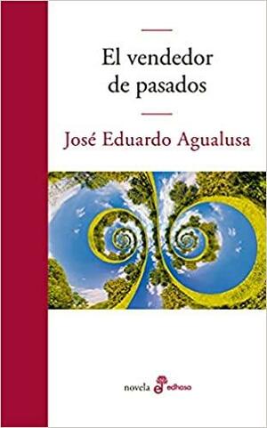 El vendedor de pasados by José Eduardo Agualusa