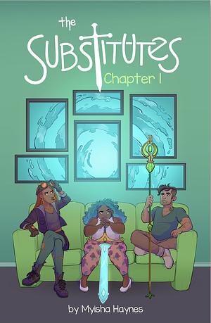 The Substitutes by Myisha Haynes