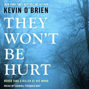 They Won't Be Hurt by Kevin O'Brien