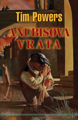 Anubisova vrata by Tim Powers