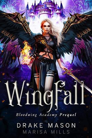 Wingfall by Marisa Mills, Drake Mason