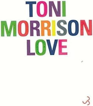 Love by Toni Morrison