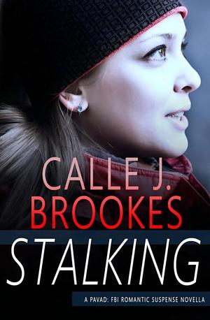 Stalking by Calle J. Brookes