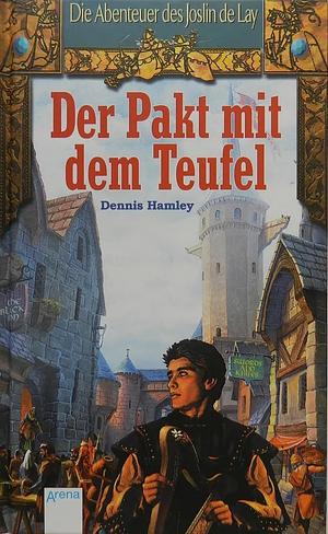 Die Abenteuer des Joslin de Lay, Der Pakt mit dem Teufel by Dennis Hamley