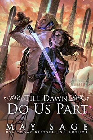 Till Dawn Do Us Part by May Sage